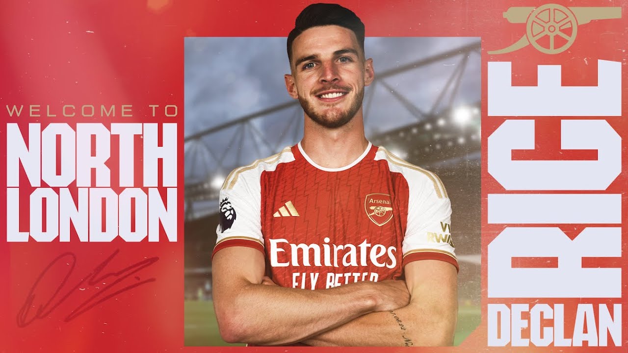 Arsenal và West Ham chính thức chốt thương vụ Declan Rice 105 triệu bảng