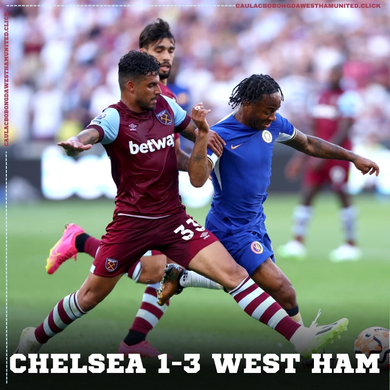 Kết quả trận đấu Chelsea vs West Ham